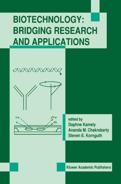 Biotechnology: Bridging Research and Applications: Proceedings of the U.S.-Israel Research Conference on Advances in Applied Biotechnology Biotechnology June 24-30, 1990; Haifa, Israel / Edition 1