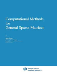 Title: Computational Methods for General Sparse Matrices / Edition 1, Author: Zahari Zlatev