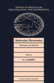 Title: Molecular Electronics: Materials and Methods / Edition 1, Author: P.I. Lazarev