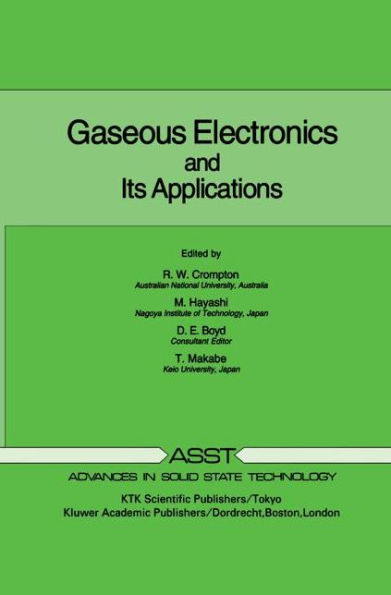 Gaseous Electronics and its Applications / Edition 1