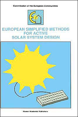 European Simplified Methods for Active Solar System Design / Edition 1