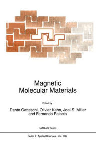 Title: Magnetic Molecular Materials / Edition 1, Author: D. Gatteschi