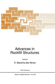 Title: Advances in Rockfill Structures / Edition 1, Author: E. Maranha das Neves