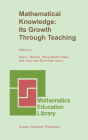 Mathematical Knowledge: Its Growth Through Teaching / Edition 1