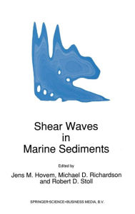 Title: Shear Waves in Marine Sediments / Edition 1, Author: J.M Hovem