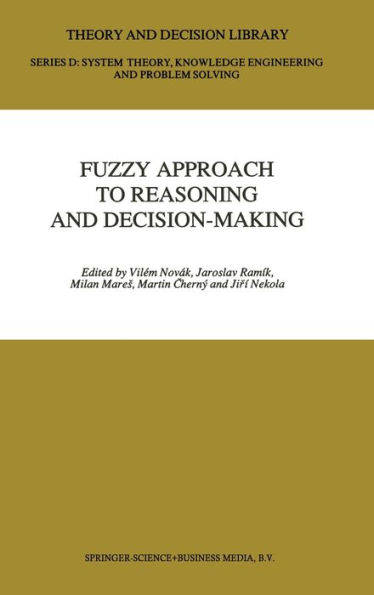 Fuzzy Approach to Reasoning and Decision-Making