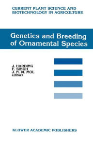 Title: Genetics and Breeding of Ornamental Species, Author: J. Harding