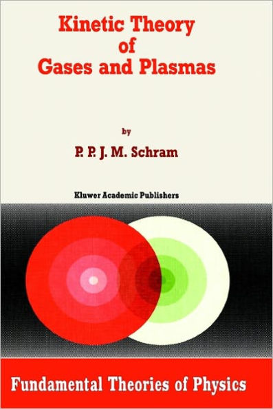 Kinetic Theory of Gases and Plasmas / Edition 1