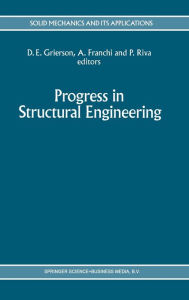 Title: Progress in Structural Engineering, Author: Donald E. Grierson