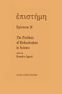 The Problem of Reductionism in Science: (Colloquium of the Swiss Society of Logic and Philosophy of Science, Zï¿½rich, May 18-19, 1990) / Edition 1