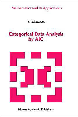 Categorical Data Analysis by AIC / Edition 1