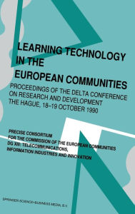 Title: Learning Technology in the European Communities - Proceedings of the DELTA Conference on Research and Development - The Hague - 17-18 October, 1990, Author: Stefano A. Cerri