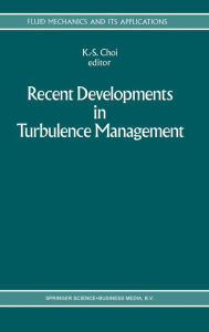 Title: Recent Developments in Turbulence Management, Author: K.-S. Choi
