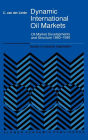 Alternative view 2 of Dynamic International Oil Markets: Oil Market Developments and Structure 1860-1990 / Edition 1