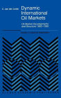 Alternative view 3 of Dynamic International Oil Markets: Oil Market Developments and Structure 1860-1990 / Edition 1