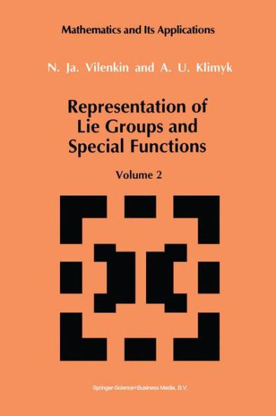 Representation of Lie Groups and Special Functions: Volume 2: Class I Representations, Special Functions, and Integral Transforms / Edition 1