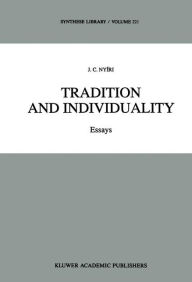Title: Tradition and Individuality: Essays, Author: J.C. Nyïri