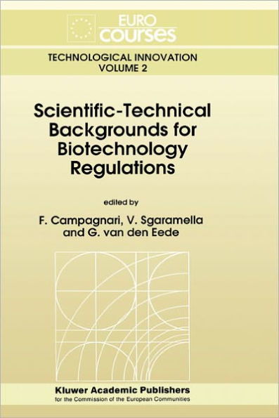Scientific-Technical Backgrounds for Biotechnology Regulations / Edition 1