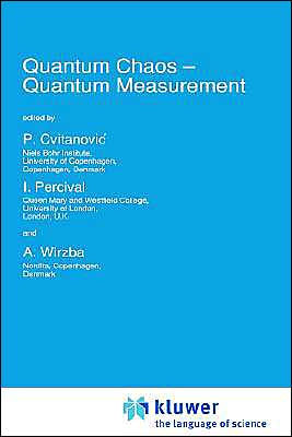 Quantum Chaos - Quantum Measurement / Edition 1