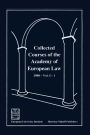 Collected Courses of the Academy of European Law