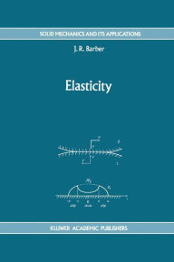 Title: Elasticity / Edition 1, Author: J.R. Barber