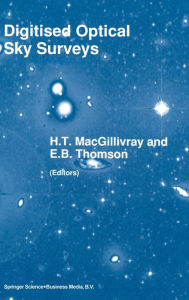 Title: Digitised Optical Sky Surveys, Author: H. T. Mac Gillivray