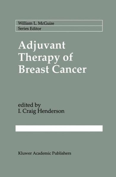 Adjuvant Therapy of Breast Cancer / Edition 1