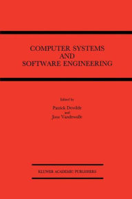 Title: Computer Systems and Software Engineering: State-of-the-art / Edition 1, Author: Patrick DeWilde