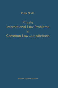 Title: Private International Law Problems in Common Law Jurisdictions, Author: Peter M. North