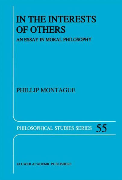 In the Interests of Others: An Essay in Moral Philosophy