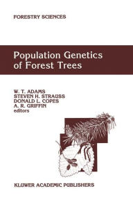 Title: Population Genetics of Forest Trees: Proceedings of the International Symposium on Population Genetics of Forest Trees Corvallis, Oregon, U.S.A., July 31-August 2,1990, Author: W.T. Adams