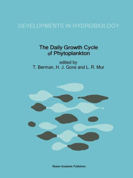 The Daily Growth Cycle of Phytoplankton: Proceedings of the Fifth International Workshop of the Group for Aquatic Primary Productivity (GAP), held at Breukelen, The Netherlands 20-28 April 1990