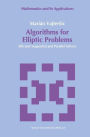 Algorithms for Elliptic Problems: Efficient Sequential and Parallel Solvers