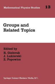 Title: Quantum Groups and Related Topics, Author: R. Gielerak