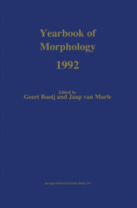 Title: Yearbook of Morphology 1992 / Edition 1, Author: Geert Booij