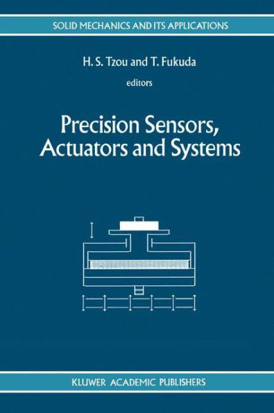 Precision Sensors, Actuators and Systems / Edition 1