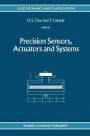 Precision Sensors, Actuators and Systems / Edition 1