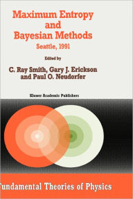 Title: Maximum Entropy and Bayesian Methods: Seattle, 1991, Author: C.R. Smith