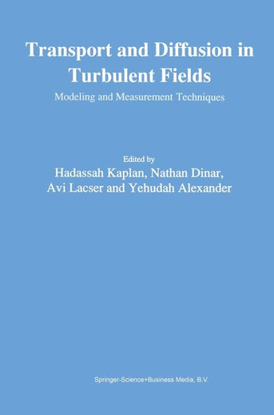 Transport and Diffusion in Turbulent Fields: Modeling and Measurements Techniques