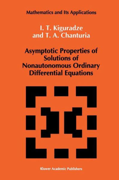 Asymptotic Properties of Solutions of Nonautonomous Ordinary Differential Equations / Edition 1