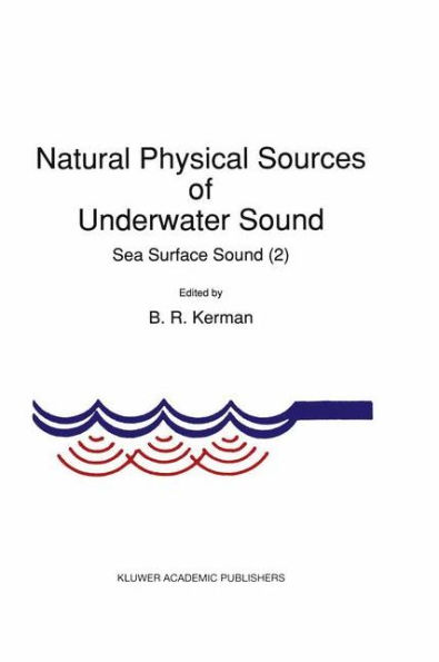 Natural Physical Sources of Underwater Sound: Sea Surface Sound (2)