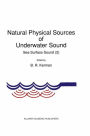 Natural Physical Sources of Underwater Sound: Sea Surface Sound (2)