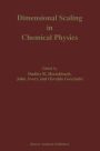 Dimensional Scaling in Chemical Physics / Edition 1