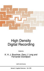 Title: High Density Digital Recording, Author: K.H.J Buschow