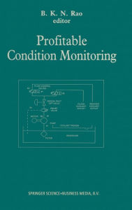 Title: Profitable Condition Monitoring, Author: B.K.N. Rao
