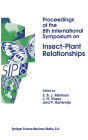 Proceedings of the Eighth International Symposium on Insect-Plant Relationships