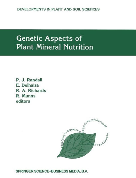 Genetic Aspects of Plant Mineral Nutrition: The Fourth International Symposium on Genetic Aspects of Plant Mineral Nutrition, Canberra, Australia, September 30-October 4, 1991