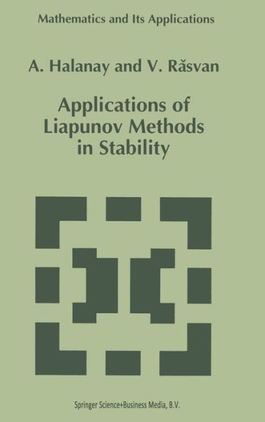 Applications of Liapunov Methods in Stability