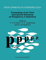 Title: Proceedings of the Third International Workshop on Phosphorus in Sediments, Author: P. C. Boers