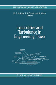Title: Instabilities and Turbulence in Engineering Flows / Edition 1, Author: D. Ashpis